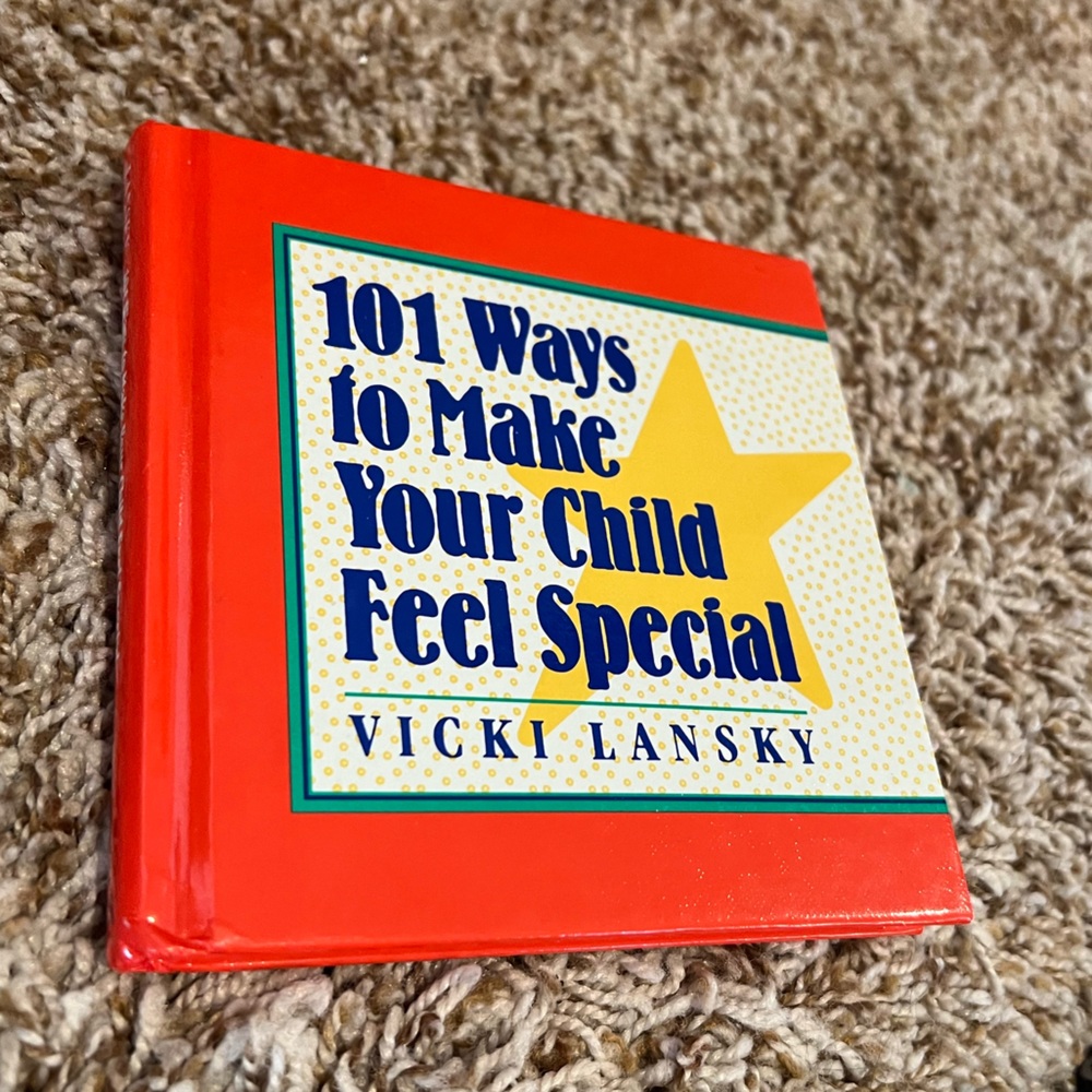 *FREE! with $9 purchase” Book: 101 ways to make your child feel special!
